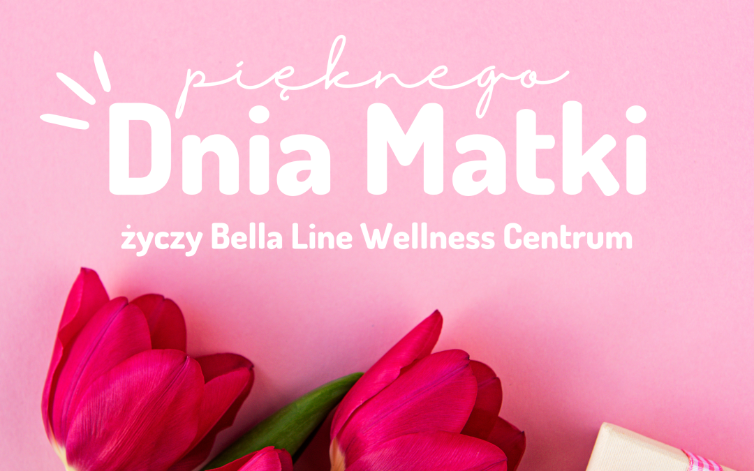 Dzień Matki w Bella Line